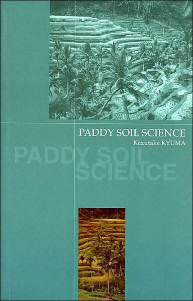 Cover for Kazutake Kyuma · Paddy Soil Science (Paperback Book) (2004)