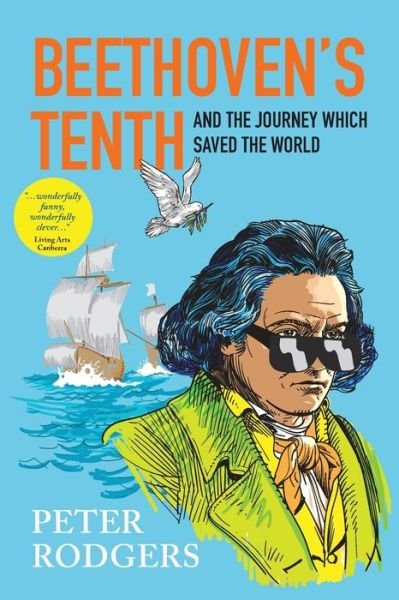 Cover for Peter Rodgers · Beethoven's Tenth and the journey which saved the world (Paperback Book) (2020)