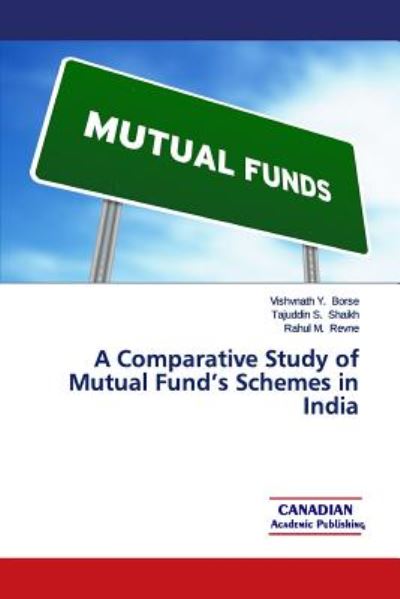 Cover for Vishvnath Y Borse · A Comparative Study of Mutual Fund?s Schemes in India (Paperback Book) (2014)