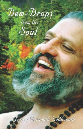 Cover for Yogiraj Gurunath Siddhanath · Dew-drops of the Soul (Pocketbok) (2001)