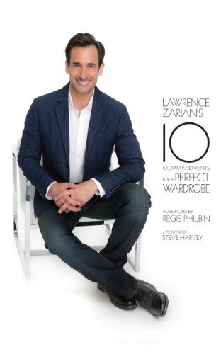 Cover for Lawrence Zarian · Lawrence Zarian's Ten Commandments for a Perfect Wardrobe (Innbunden bok) (2014)