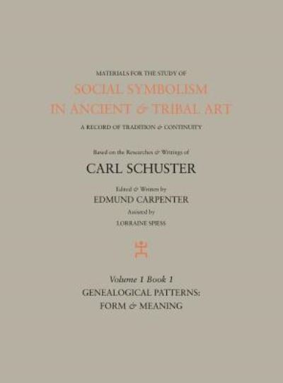 Cover for Edmund Carpenter · Social Symbolism in Ancient &amp; Tribal Art (Hardcover Book) (2018)