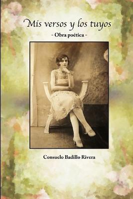 Cover for Consuelo Badillo Rivera · Mis versos y los tuyos (Paperback Book) (2014)