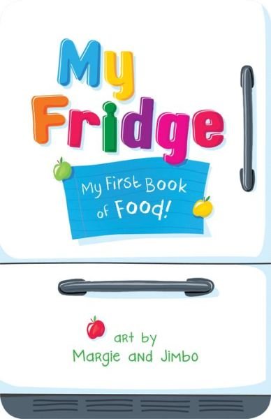 Cover for Duopress Labs · My Fridge: My First Book of Food (Taschenbuch) (2017)