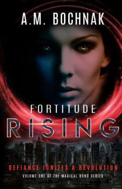 Cover for A.M. Bochnak · Fortitude Rising (Paperback Book) (2018)