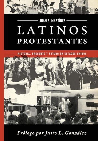 Cover for Juan Francisco Martinez · Latinos Protestantes (Paperback Book) (2018)