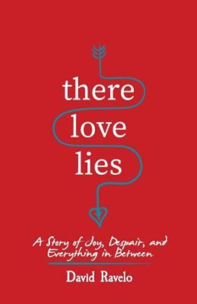 Cover for David Ravelo · There Love Lies (Paperback Book) (2018)