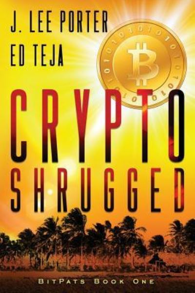 Cover for Ed Teja · Crypto Shrugged (Paperback Book) (2018)