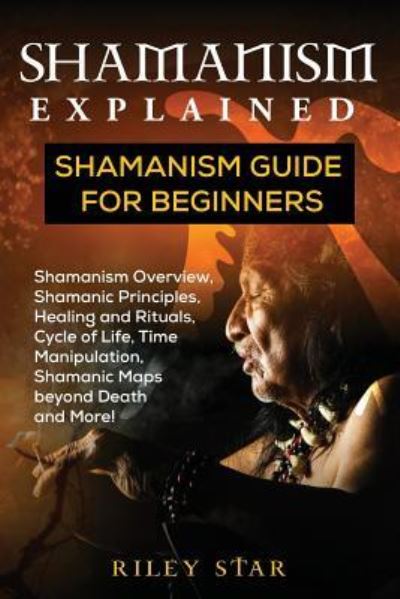 Cover for Riley Star · Shamanism Explained (Paperback Book) (2018)