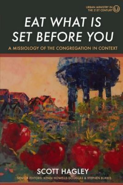 Cover for Scott Hagley · Eat What Is Set Before You (Paperback Book) (2019)