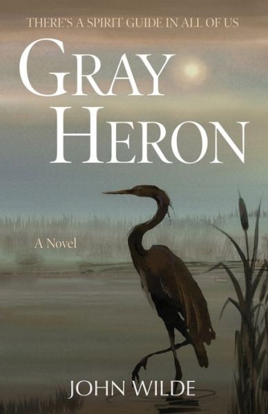 Cover for John Wilde · Gray Heron (Paperback Book) (2019)