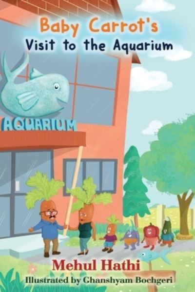 Cover for Mehul Hathi · Baby Carrots Visit to Aquarium (Paperback Book) (2019)