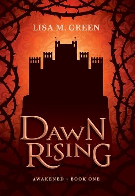 Cover for Lisa M Green · Dawn Rising (Hardcover Book) (2020)