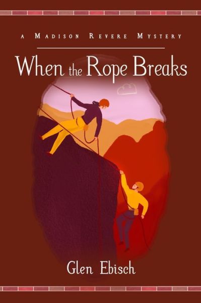 Cover for Glen Ebisch · When the Rope Breaks (Paperback Book) (2020)