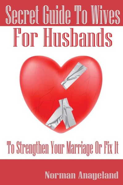 Cover for Norman Anayeland · Secret Guide To Wives For Husbands (Paperback Book) (2020)