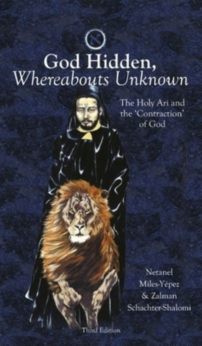 Cover for Netanel Miles-Yépez · God Hidden, Whereabouts Unknown (Hardcover Book) (2021)