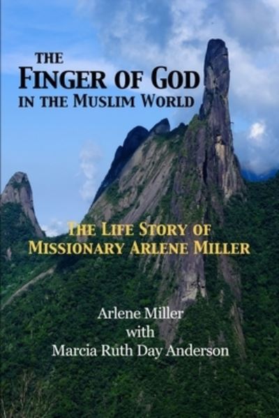 Cover for Marcia Day Anderson · The Finger of God in the Muslim World (Paperback Book) (2021)