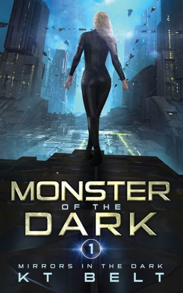 Cover for Kt Belt · Monster of the Dark (Paperback Bog) (2021)