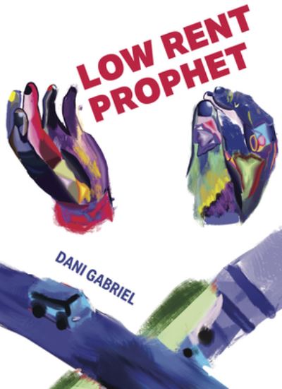 Cover for Dani Gabriel · Low Rent Prophet (Paperback Book) (2021)