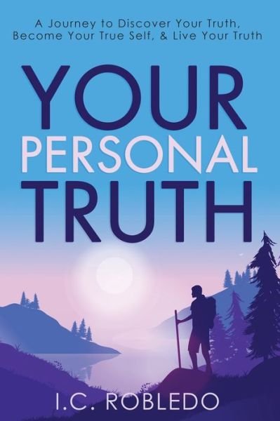 Cover for I C Robledo · Your Personal Truth (Taschenbuch) (2021)