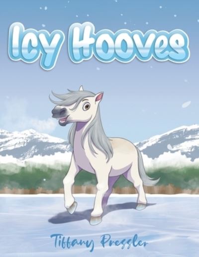 Cover for Tiffany Pressler · Icy Hooves (Paperback Book) (2021)