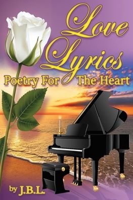 Cover for J. B. L. · Love Lyrics (Paperback Book) (2021)