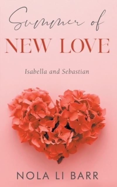 Cover for Nola Li Barr · Summer of New Love (Book) (2021)