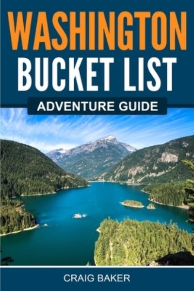 Cover for Craig Baker · Washington Bucket List Adventure Guide (Buch) (2022)