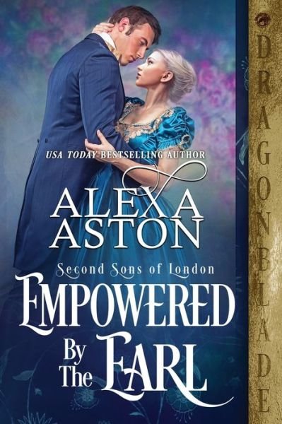 Cover for Alexa Aston · Empowered by the Earl (Paperback Bog) (2022)