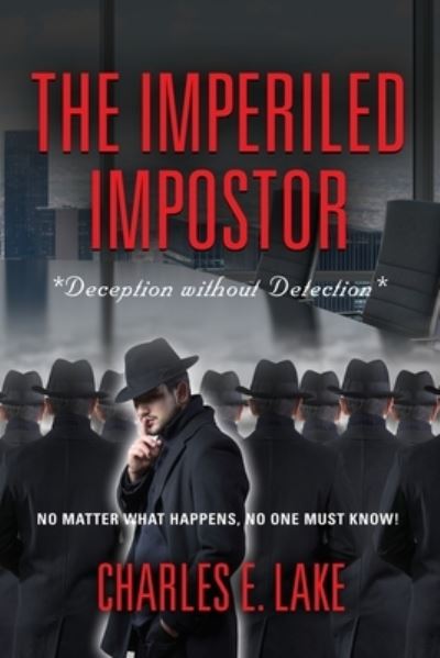 Cover for Charles E Lake · The Imperiled Impostor : *Deception without Detection* (Paperback Book) (2023)
