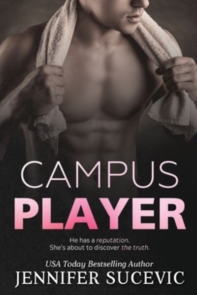 Cover for Jennnifer Sucevic · Campus Player (Book) (2022)