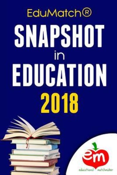 Cover for Natasha Rachell · Edumatch (r) Snapshot in Education 2018 (Paperback Book) (2018)