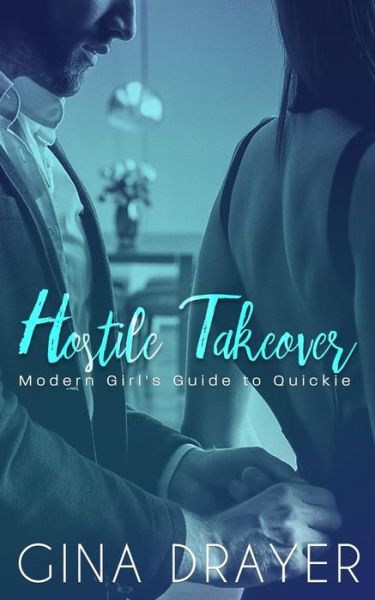 Gina Drayer · Hostile Takeover (Paperback Book) (2017)