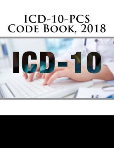 Cover for H Jadun · ICD-10-PCs Code Book, 2018 (Pocketbok) (2017)