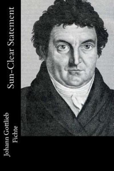 Cover for Johann Gottlieb Fichte · Sun-Clear Statement (Paperback Book) (2017)