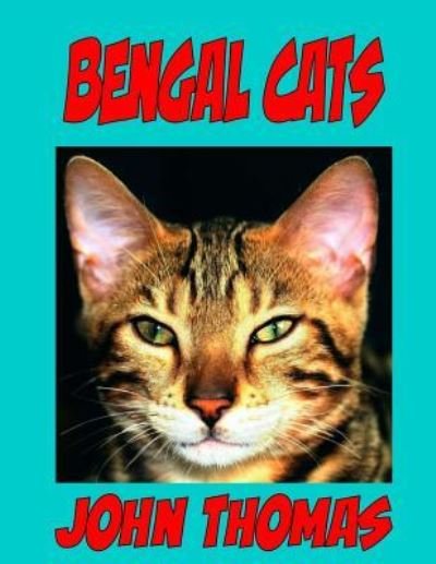 Cover for John Thomas · Bengal Cats (Paperback Bog) (2017)