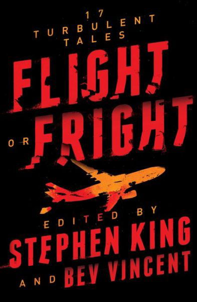 Flight or Fright: 17 Turbulent Tales - Stephen King - Bøger - Scribner - 9781982109004 - 4. juni 2019