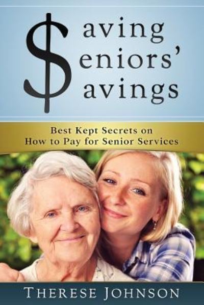 Cover for Therese Johnson · Saving Seniors' Savings (Paperback Book) (2017)