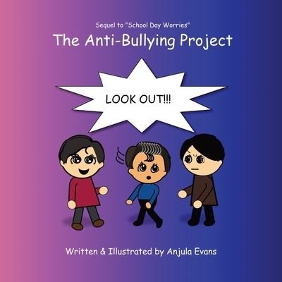 Cover for Anjula Evans · The Anti-Bullying Project (Paperback Book) (2020)