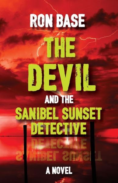 Cover for Ron Base · The Devil and the Sanibel Sunset Detective (Pocketbok) (2020)