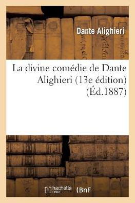 Cover for Dante Alighieri · La Divine Comedie De Dante Alighieri (13e Edition) (Paperback Bog) (2022)