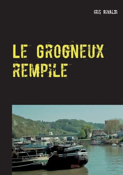Cover for Rivaldi · Le Grogneux rempile (Bok) (2018)