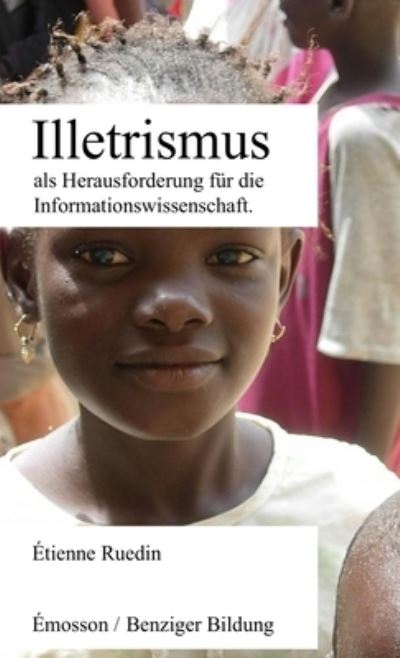 Cover for Etienne Ruedin · Illetrismus als Herausforderung fur die Informationswissenschaft (Paperback Book) (2020)