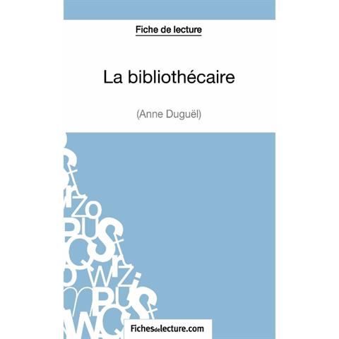 Cover for Vanessa Grosjean · La bibliothecaire d'Anne Duguel (Fiche de lecture) (Paperback Book) (2014)