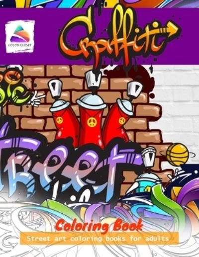 Color Closet · Graffiti Coloring Book (Pocketbok) (2019)