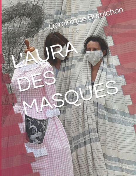 Cover for Dominique Burnichon · L'Aura Des Masques (Paperback Book) (2021)