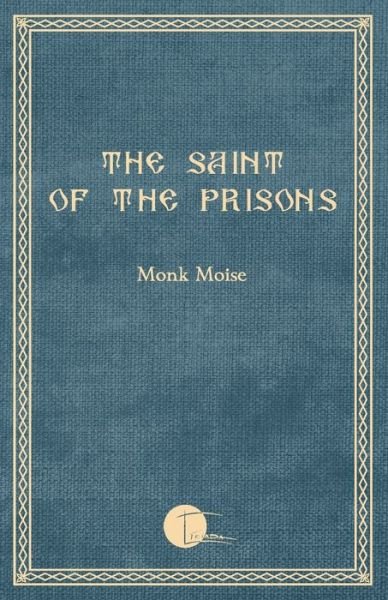 Cover for Monk Moise · The Saint of the Prisons (Paperback Book) (2019)