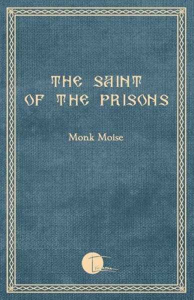 Cover for Monk Moise · The Saint of the Prisons (Paperback Book) (2019)