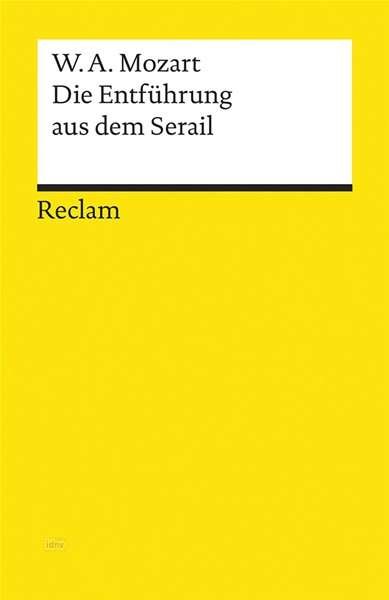 Cover for Wolfgang Amadeus Mozart · Reclam UB 18400 Mozart.Entführ.Serail (Bog)