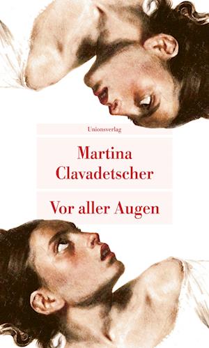 Cover for Martina Clavadetscher · Vor Aller Augen (Book)